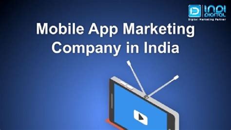 Which Is The Best Company For Mobile App Marketing In India