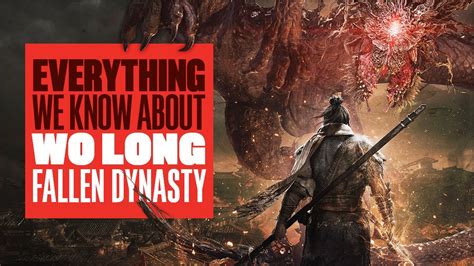 Everything We Know About Wo Long Fallen Dynasty TEAM NINJA S CHINESE