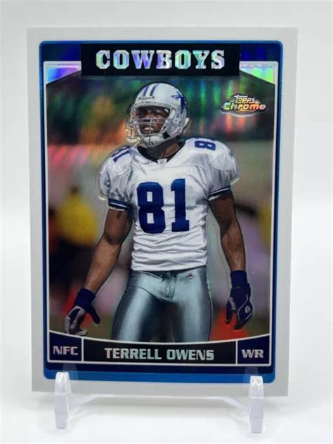 2006 TOPPS CHROME TERRELL OWENS Cowboys 146 réfracteur 49ers Eagles