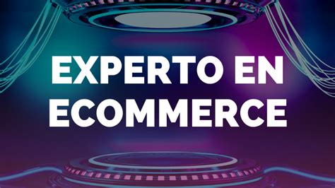 Curso Experto En Ecommerce