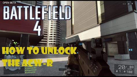 Battlefield 4 Beta How To Unlock The ACW R Carbine YouTube