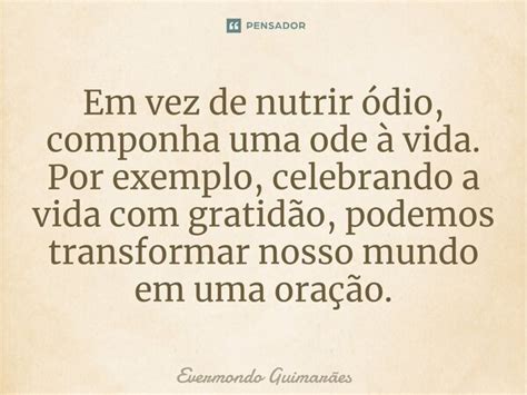 Em Vez De Nutrir Dio Componha Uma Evermondo Guimar Es Pensador