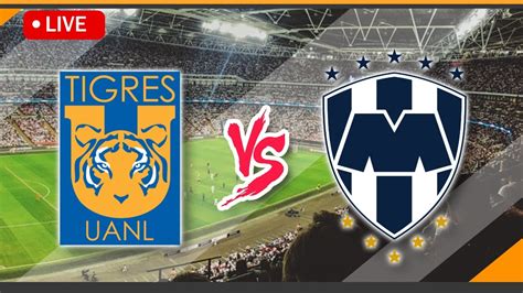 Tigres Uanl Vs Monterrey Live Match Score Streaming Mexico Liga Mx