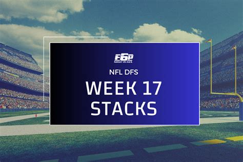 2023 Nfl Dfs Week 17 Stacks