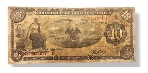 Billete 10 Pesos Emitido Gobierno Provisional De México 1914 MercadoLibre