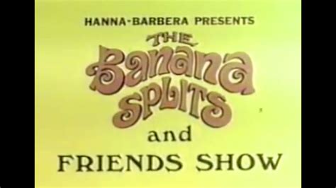 Banana Splits Sigla Tv The Banana Splits And Friends Show Di Hanna Barbera 1968 Youtube