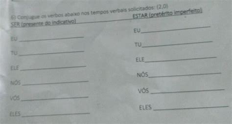 6 cônjuge os verbos abaixo nos tempo verbais solicitados brainly br