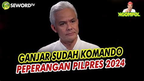 Begawan GANJAR SUDAH KOMANDO PEPERANGAN PILPRES 2024 BANTENG GA BOLEH