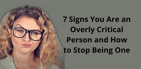 7 Signs You Are An Overly Critical Person And How To Stop Being One