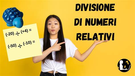 DIVISIONE DI NUMERI RELATIVI 8 Esercizi Terza Media YouTube