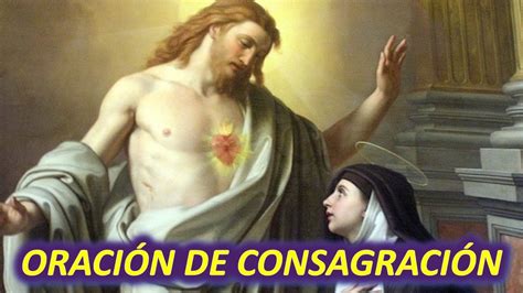 Oración de Consagración al Sagrado Corazón de Jesús escrita por Santa