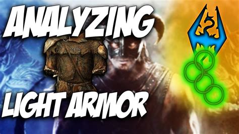 Skyrim Skill Analysis: LIGHT ARMOR - YouTube