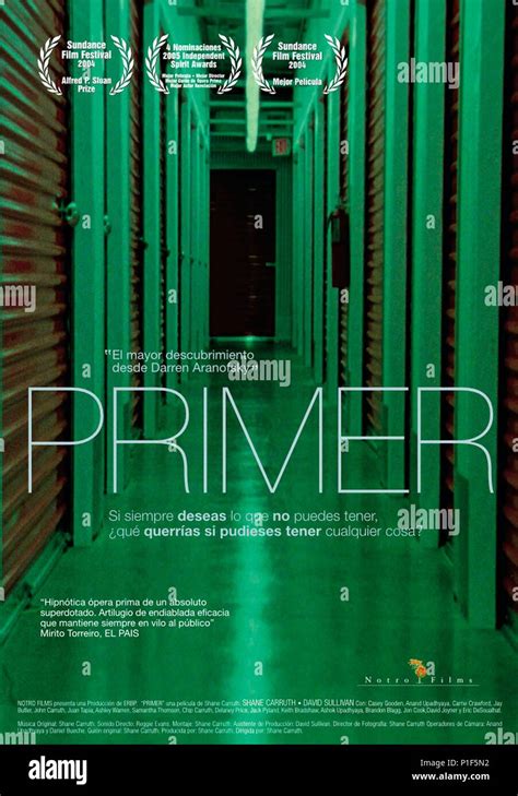 Original Film Title: PRIMER. English Title: PRIMER. Film Director ...