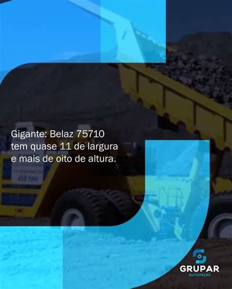 O Gigantesco Belaz 75710 é O Maior Caminhão Do Mundo Youtube