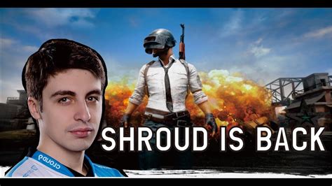 Shroud Telah Kembali The Best PUBG Player PUBG YouTube