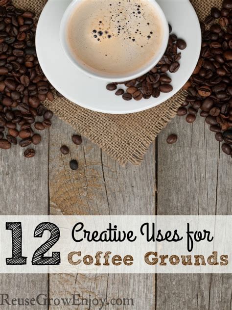 Creative Uses For Coffee Grounds