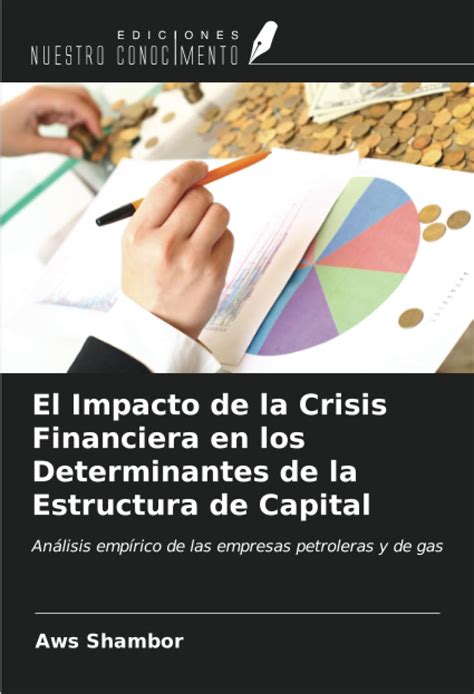 El Impacto De La Crisis Financiera En Los Determinantes De La