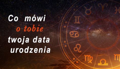 CO MÓWI O TOBIE TWOJA DATA URODZENIA sameQuizy