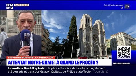 Attentat De Notre Dame Nice On Peut Esp Rer Un Proc S Au Dernier