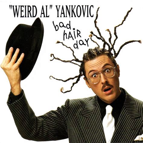 Weird Al Yankovic Bad Hair Day Cd Discogs