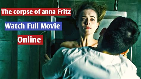 The Corpse Of Anna Fritz Full Movie In Hindi The Corpse Of Anna Fritz