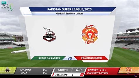 Psl Live Lahore Qalandars Vs Islamabad United 26th Match Live Score