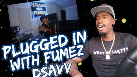 American Reacts To Uk Rappers Dsavv Plugged In With Fumez The