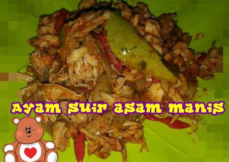 Resep Ayam Suir Pedas Asam Manis Oleh Maria Manaya Cookpad