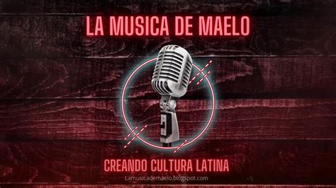 La Música De Maelo La Vellonera Esta Encendida Clásicos Latinos