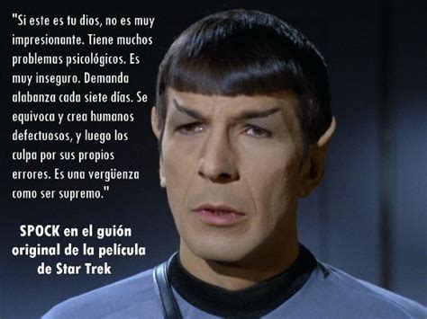 Spock Hablando De Dios Con Problemas Psicologicos Frases De Ateos