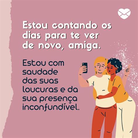 Saudades Da Minha Amiga - Saudade da minha amiga doidinha. Relembre grandes momentos!