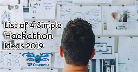 List of 4 Simple Hackathon Ideas 2020 Updated - We Observed