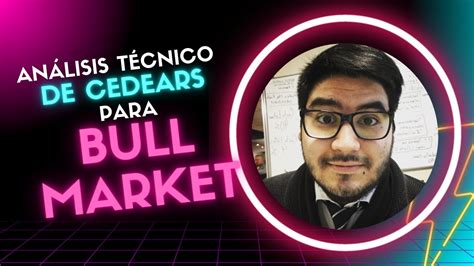 ANÁLISIS TÉCNICO DE CEDEARS PARA BULL MARKET Qué hago con las