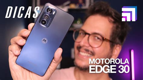 Motorola Edge As Melhores Dicas E Truques Youtube