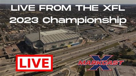 LIVE From the XFL 2023 Championship Game in San Antonio! XFL 2023 Championship Pre-Game Show ...