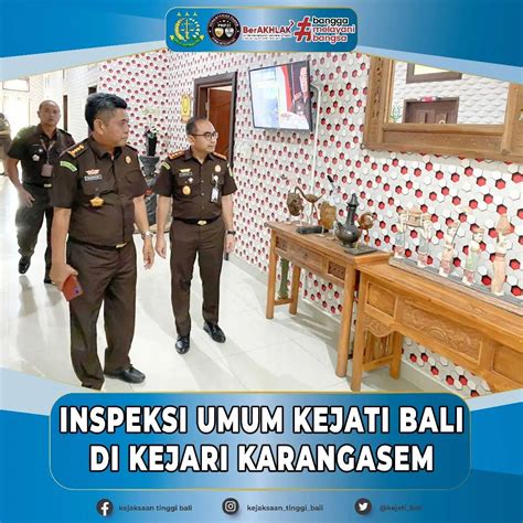 Inspeksi Umum Kejati Bali Di Kejari Karangasem Kejati Bali Go Id