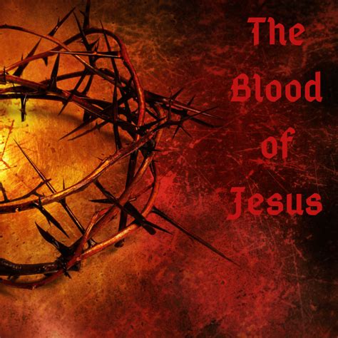 The Blood of Jesus - HoldToHope