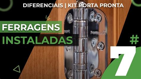 7 Diferenciais Kit Porta Pronta Ferragens Instaladas YouTube