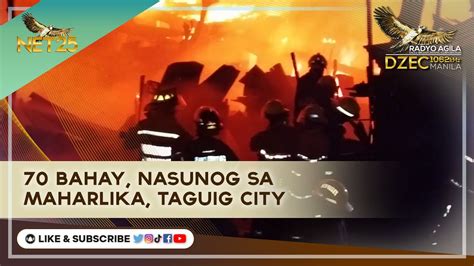 70 Bahay Nasunog Sa Maharlika Taguig City Halos 300 Pamilya