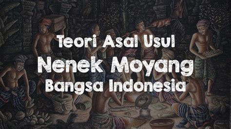 Infocopast Asal Usul Nenek Moyang Indonesia Riset