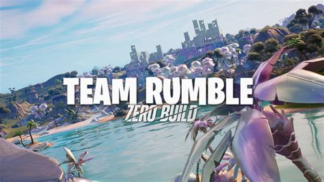 Team Rumble - Zero Build 1167-9307-7391 By Vyb - Fortnite