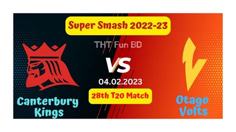 Canterbury Kings Vs Otago Volts Ctb V Ov Dream Super Smash