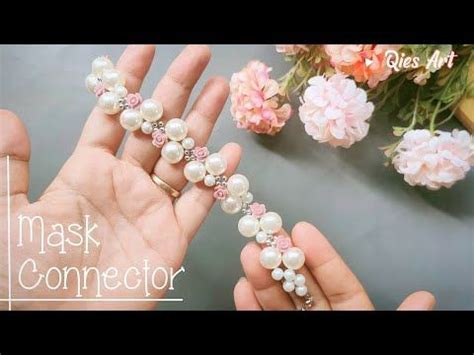 Tutorial Konektor Masker Mutiara Dan Clay Mawar Beaded Bracelets