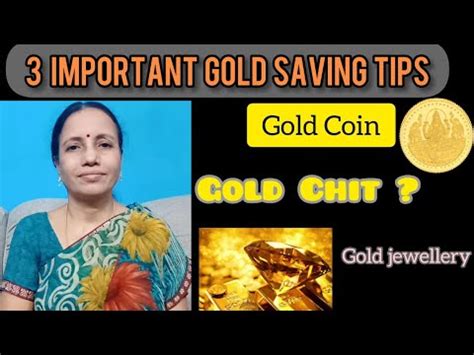 3 Important Gold Saving Tips Gold Coin Gold Chit Gold Jewellery Telugu