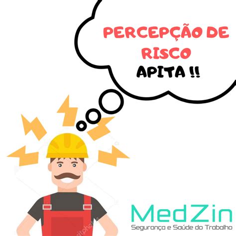 Segurança e Saúde do Trabalho Percepção de Riscos x Conhecimento dos