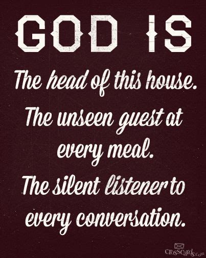 God Is The Head Of This House The Unseen Guest At Every Meal The