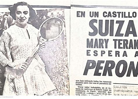 Mary Terán De Figura Del Tenis Argentino Y Un Falso Romance Con El General Perón Al Suicidio