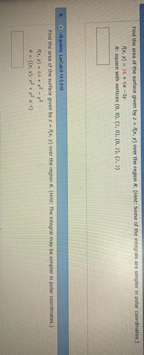 Solved Find The Area Of The Surface Given By Z F X Y Chegg