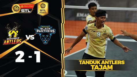 Ns Antlers Penang Black Panthers Emas Anuar Stl Youtube