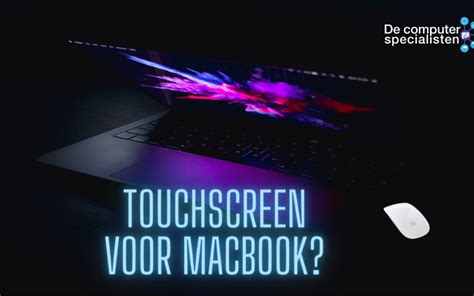 Touchscreen Voor Macbook De Computer Specialisten